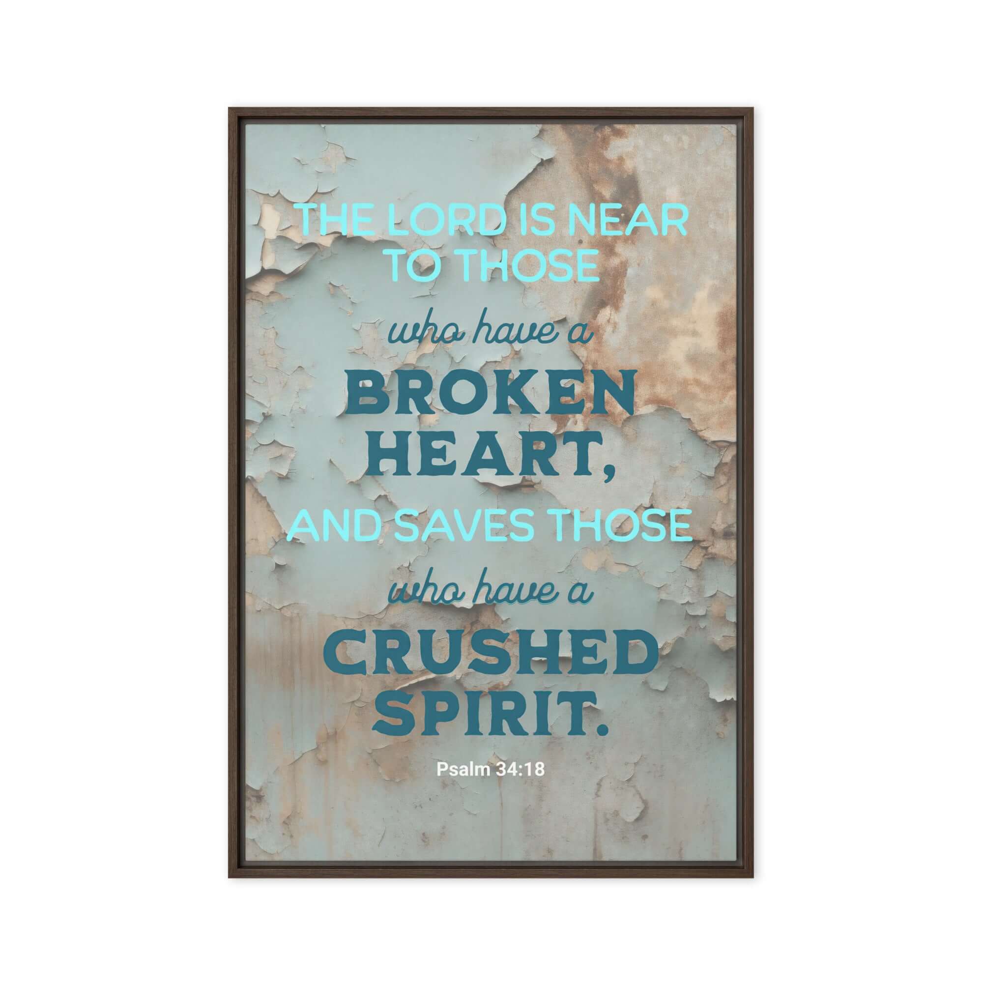 Psalm 34:18 - Bible Verse, The LORD is Near Framed Canvas