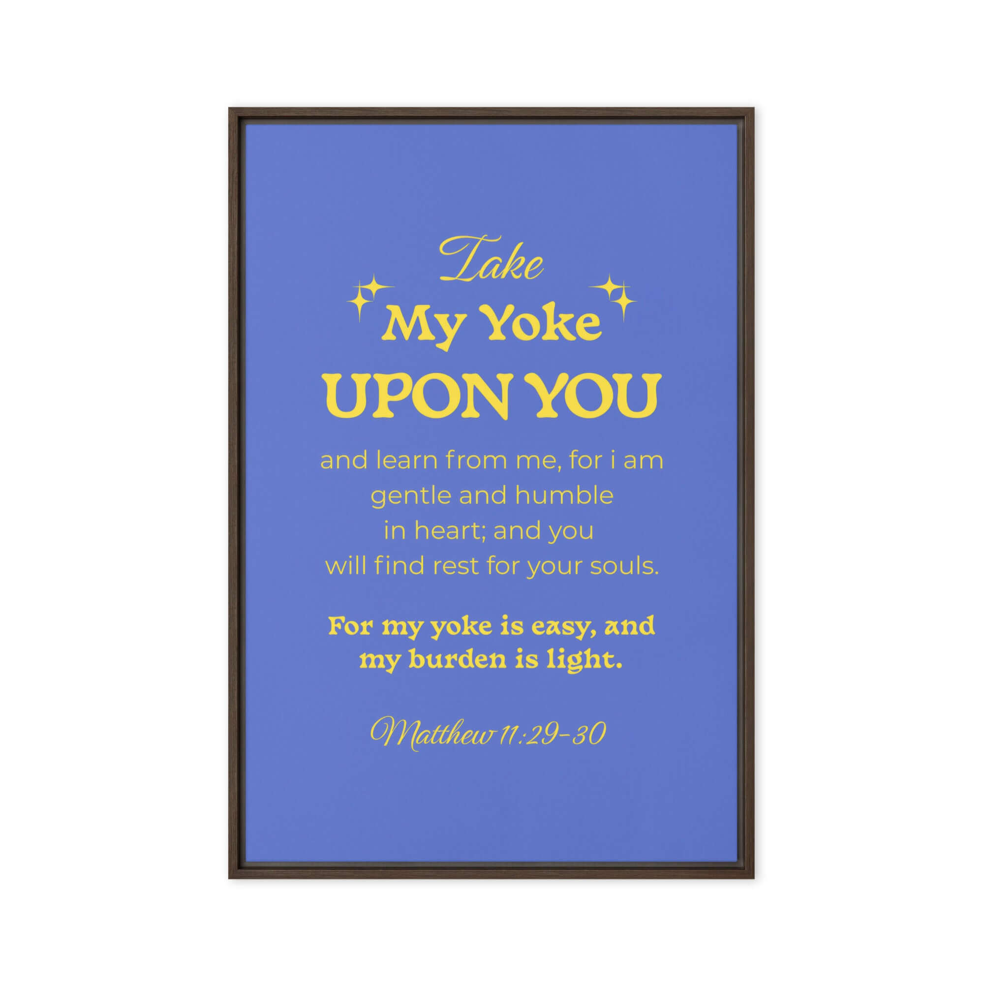 Matt 11:29-30 - Bible Verse, Take my yoke Framed Canvas