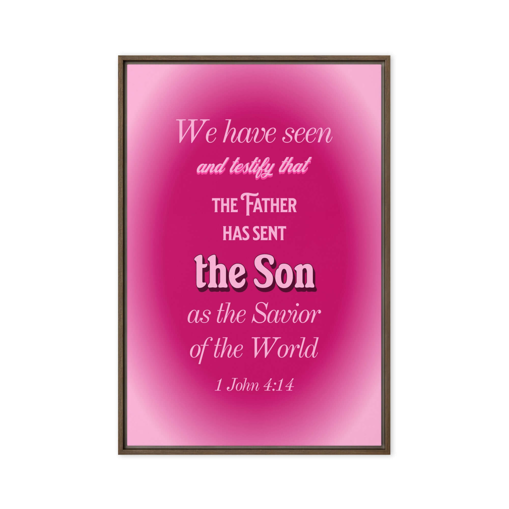 1 John 4:14 - Bible Verse, that the Father Framed Canvas