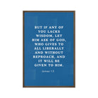 James 1:5 Bible Verse, gives to all Framed Canvas