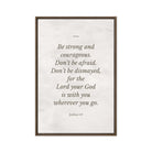 Joshua 1:9 Bible Verse, Be strong Framed Canvas