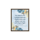 Deuteronomy 6:5 Bible Verse, You shall love Framed Canvas