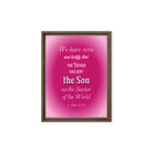 1 John 4:14 - Bible Verse, that the Father Framed Canvas