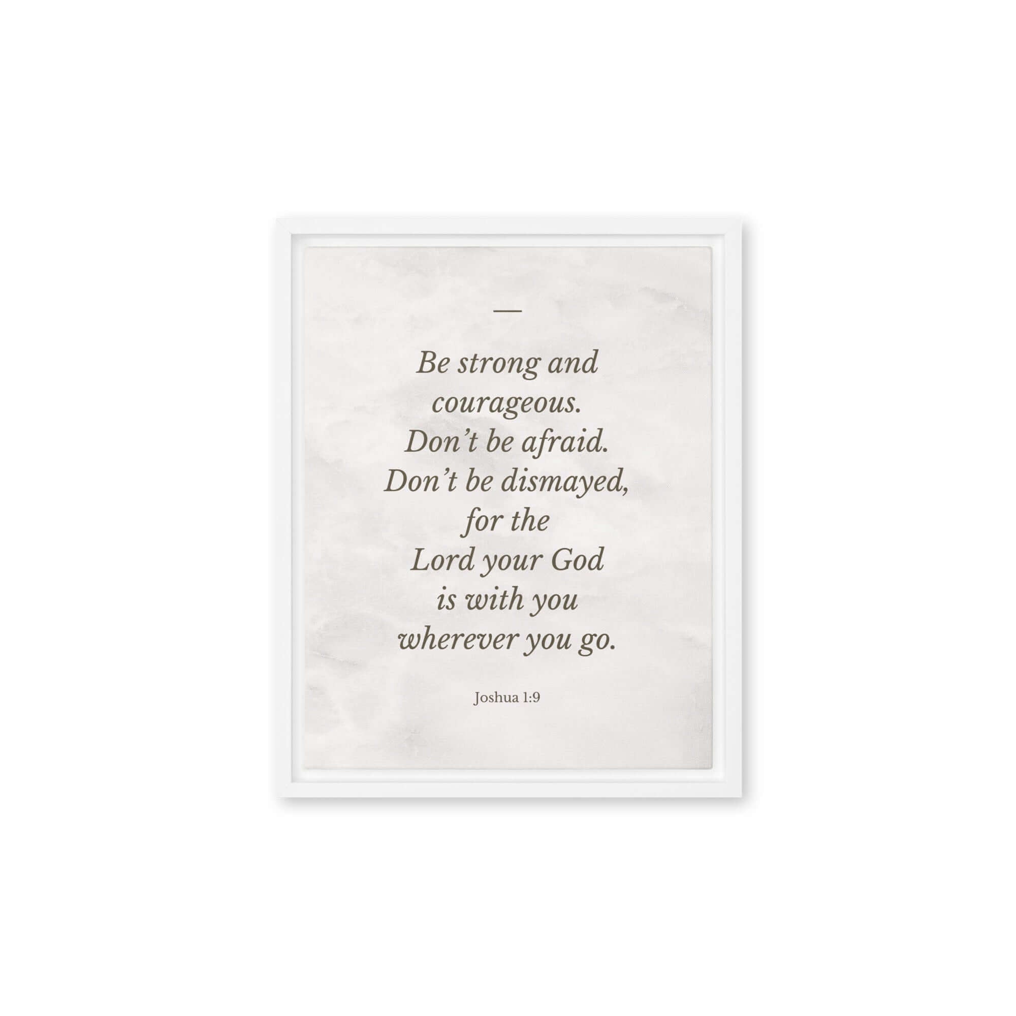 Joshua 1:9 Bible Verse, Be strong Framed Canvas