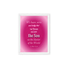 1 John 4:14 - Bible Verse, that the Father Framed Canvas