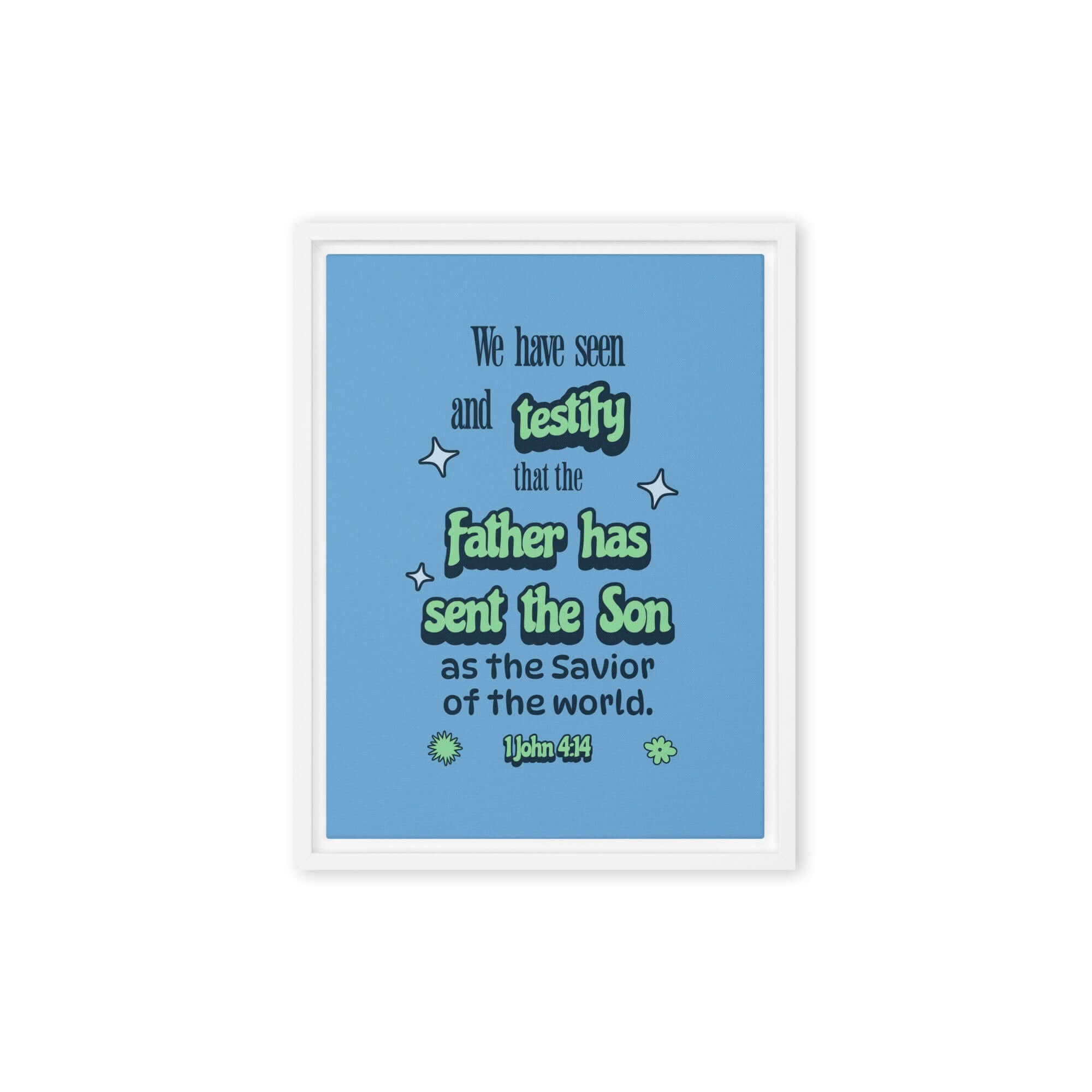 1 John 4:14 - Bible Verse, sent the Son Framed Canvas