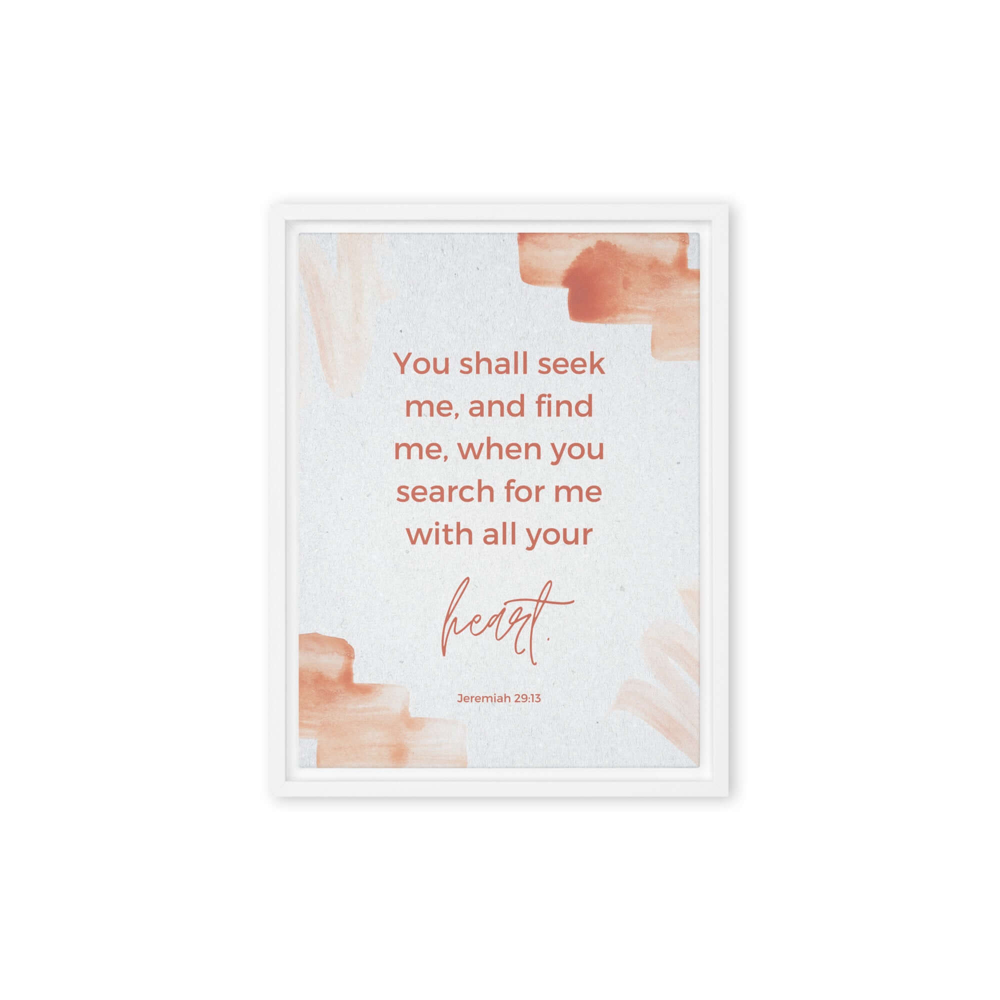 Jeremiah 29:13 - Bible Verse, find me Framed Canvas