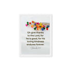 1 Chronicles 16:34 Bible Verse, give thanks Framed Canvas