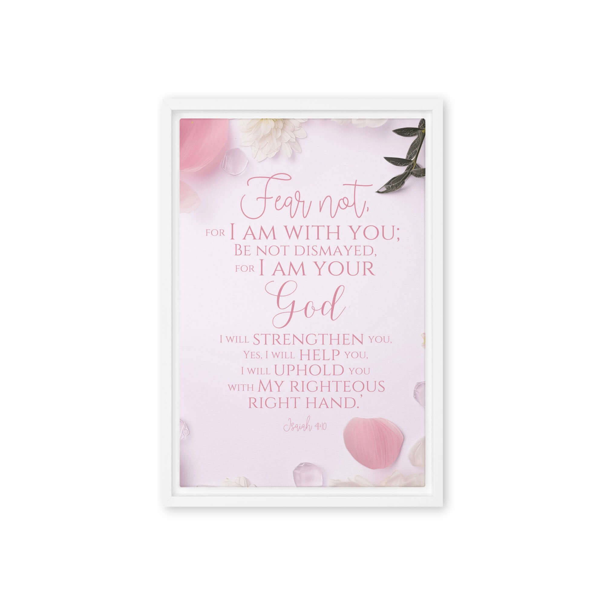 Isaiah 41:10 - Bible Verse, God will strengthen you Framed Canvas