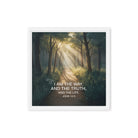 John 14:6 Bible Verse I Am Framed Canvas White 16″×16″