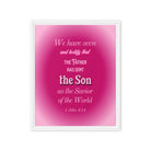 1 John 4:14 - Bible Verse, that the Father Framed Canvas