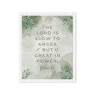 Nahum 1:3 Bible Verse, The Lord is slow Framed Canvas