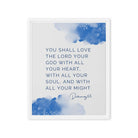 Deuteronomy 6:5 Bible Verse, your God Framed Canvas