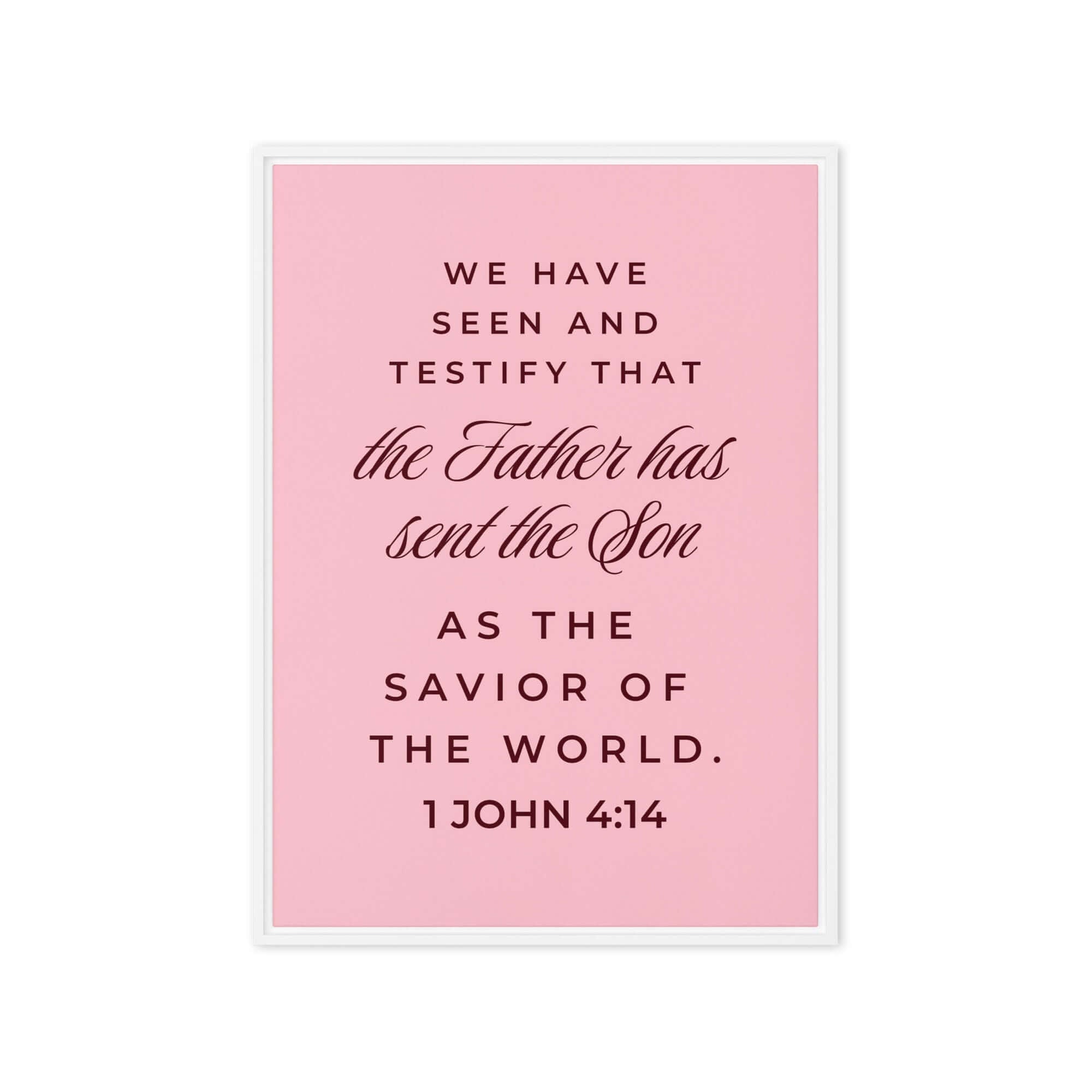 1 John 4:14 - Bible Verse, We have seen Framed Canvas