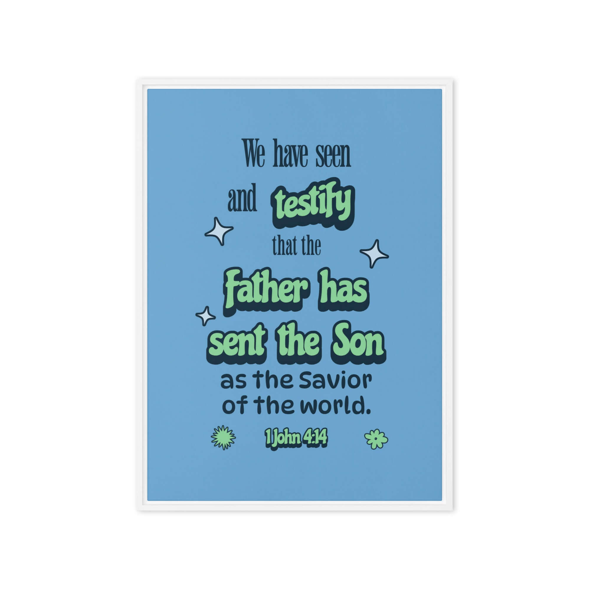 1 John 4:14 - Bible Verse, sent the Son Framed Canvas