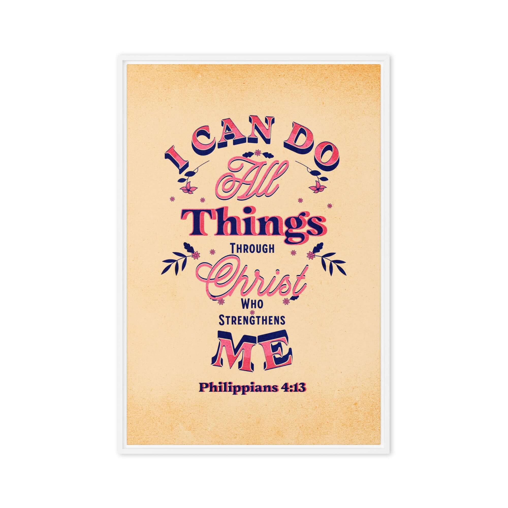 Phil 4:13 - Bible Verse, Christ Strengthens Me Framed Canvas