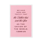 1 John 4:14 - Bible Verse, We have seen Framed Canvas