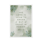 Nahum 1:3 Bible Verse, The Lord is slow Framed Canvas