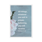 Matt 21:22 - Bible Verse, ask in prayer Framed Canvas