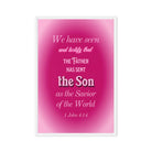 1 John 4:14 - Bible Verse, that the Father Framed Canvas