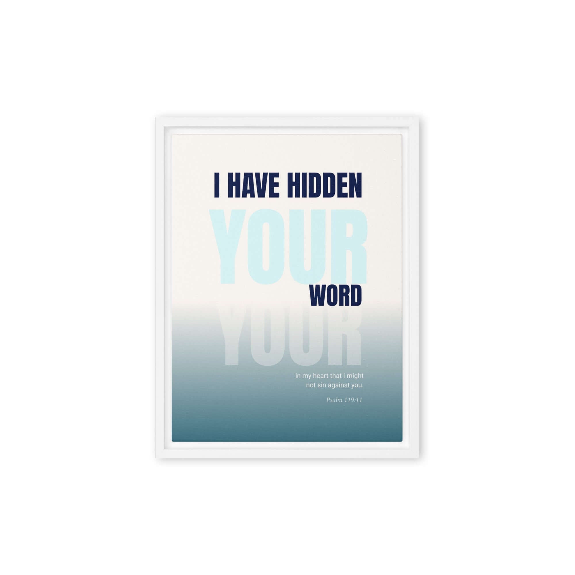 Psalm 119:11 - Bible Verse, hidden your word Framed Canvas