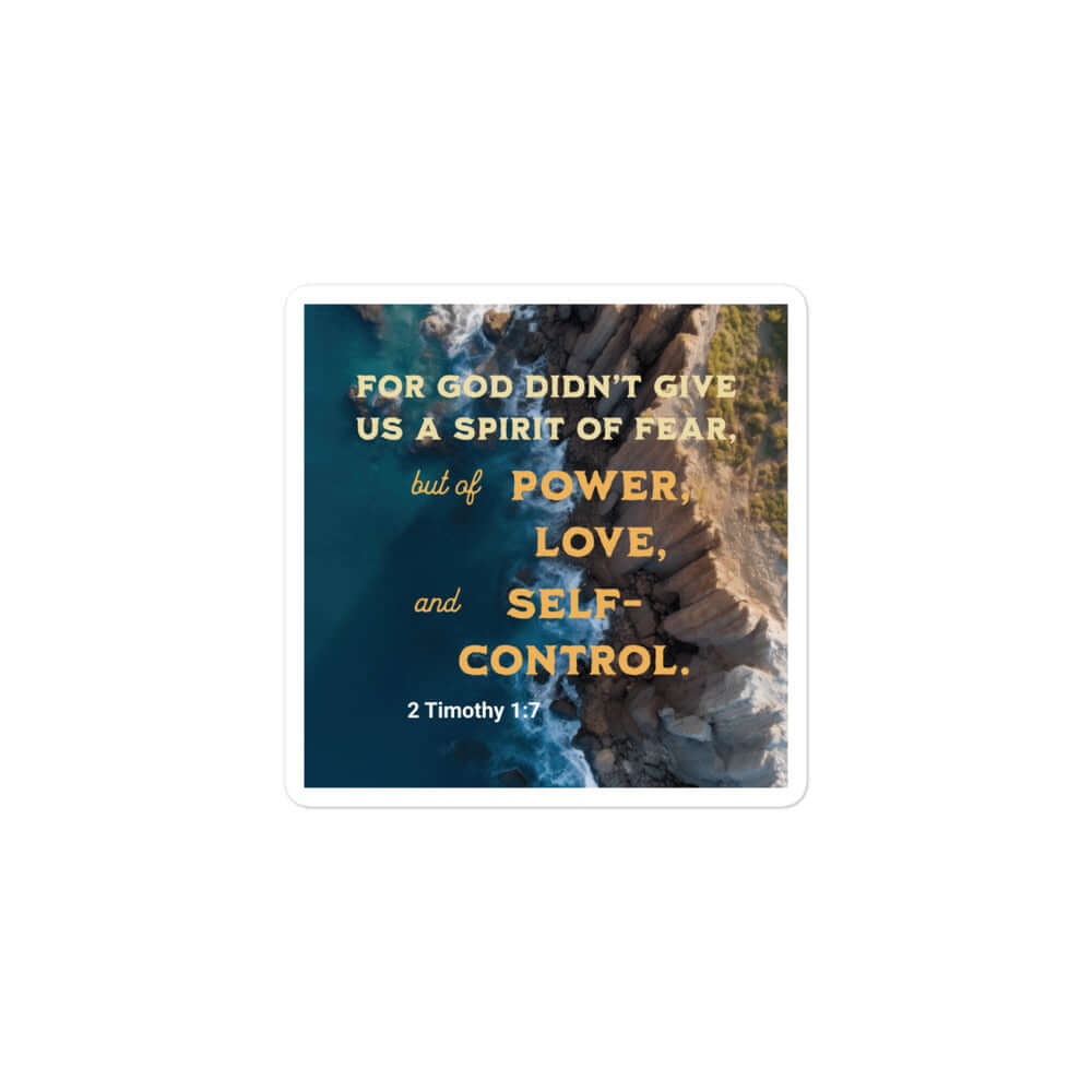 2 Tim 1:7 - Bible Verse, Power, Love, Self-Control Kiss-Cut Sticker