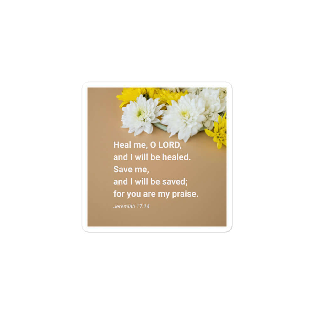 Jer 17:14 - Bible Verse, Heal me, O LORD Kiss-Cut Sticker