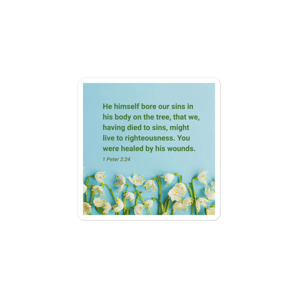 1 Peter 2:24 - Bible Verse, healed by His wounds Kiss-Cut Sticker