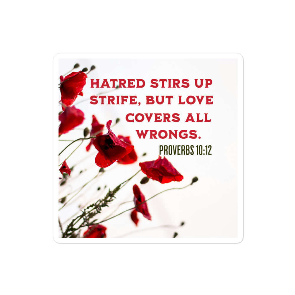 Prov 10:12 - Bible Verse, Love Covers All Kiss-Cut Sticker