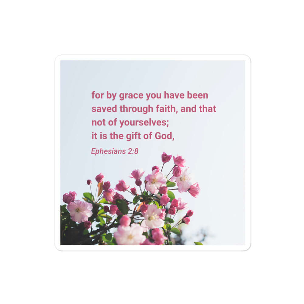 Eph 2:8 - Bible Verse, saved through faith Kiss-Cut Sticker