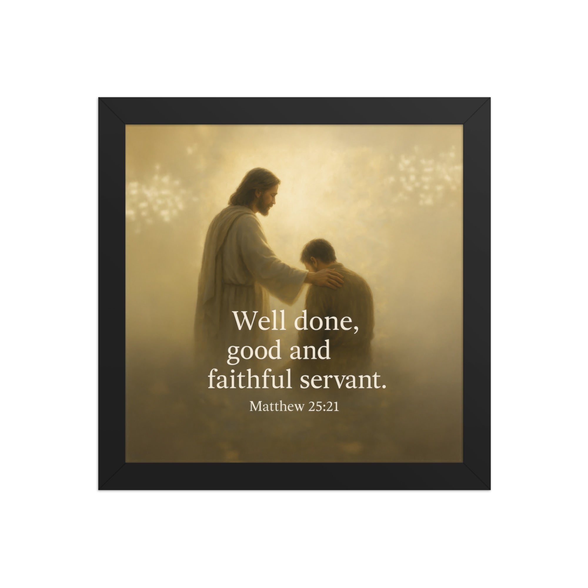 Matthew 25:21 Bible Verse Well Done Premium Luster Photo Paper Framed Poster Black 10″×10″
