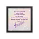 Psalm 28:7 - Bible Verse, I will praise Him Premium Luster Photo Paper Framed Poster