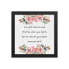 Jeremiah 29:13 - Bible Verse, seek me Premium Luster Photo Paper Framed Poster