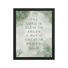 Nahum 1:3 Bible Verse, The Lord is slow Premium Luster Photo Paper Framed Poster