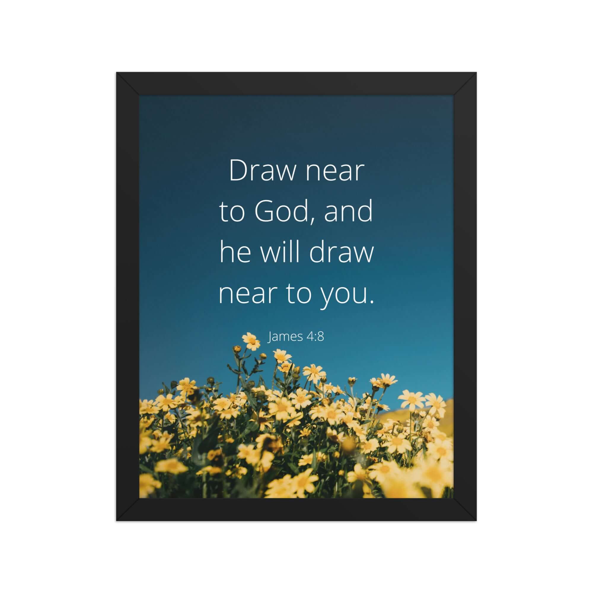 James 4:8 Bible Verse, near to you Premium Luster Photo Paper Framed Poster