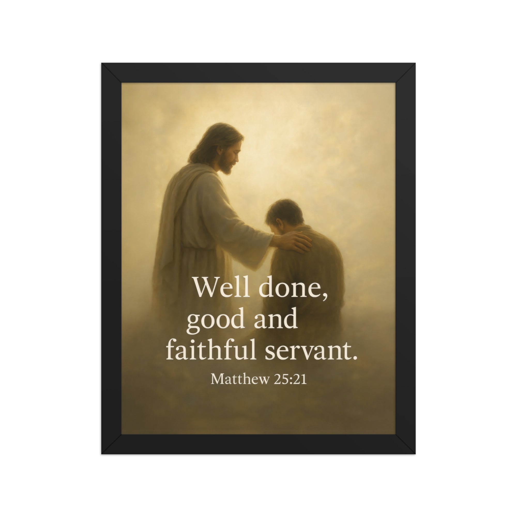 Matthew 25:21 Bible Verse Well Done Premium Luster Photo Paper Framed Poster Black 11″×14″