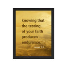 James 1:3 - Bible Verse, testing of your faith Premium Luster Photo Paper Framed Poster