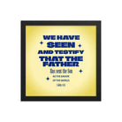 1 John 4:14 - Bible Verse, Savior of the world Premium Luster Photo Paper Framed Poster