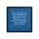 James 1:5 Bible Verse, gives to all Premium Luster Photo Paper Framed Poster