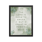 Nahum 1:3 Bible Verse, The Lord is slow Premium Luster Photo Paper Framed Poster