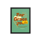 Eph 2:8 - Bible Verse, for by grace Premium Luster Photo Paper Framed Poster