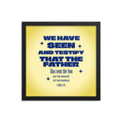 1 John 4:14 - Bible Verse, Savior of the world Premium Luster Photo Paper Framed Poster