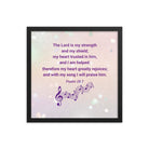 Psalm 28:7 - Bible Verse, I will praise Him Premium Luster Photo Paper Framed Poster