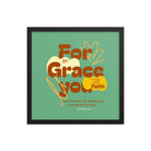 Eph 2:8 - Bible Verse, for by grace Premium Luster Photo Paper Framed Poster