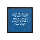 James 1:5 Bible Verse, gives to all Premium Luster Photo Paper Framed Poster