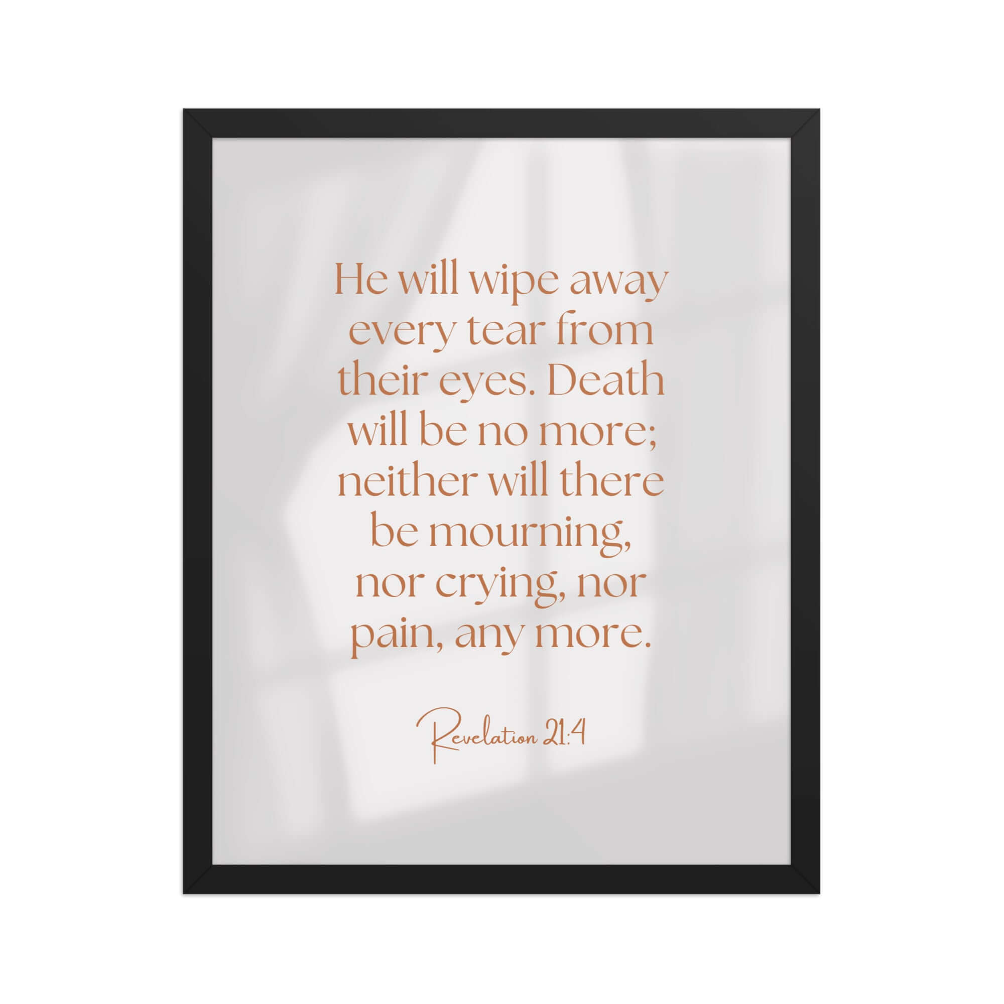 Revelation 21:4 Bible Verse, He will wipe Premium Luster Photo Paper Framed Poster