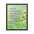 Eph 4:2 - Bible Verse, one another in love Premium Luster Photo Paper Framed Poster