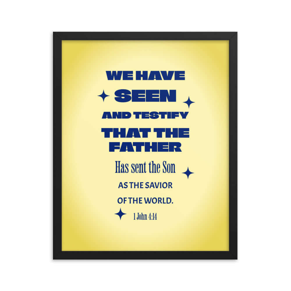 1 John 4:14 - Bible Verse, Savior of the world Premium Luster Photo Paper Framed Poster