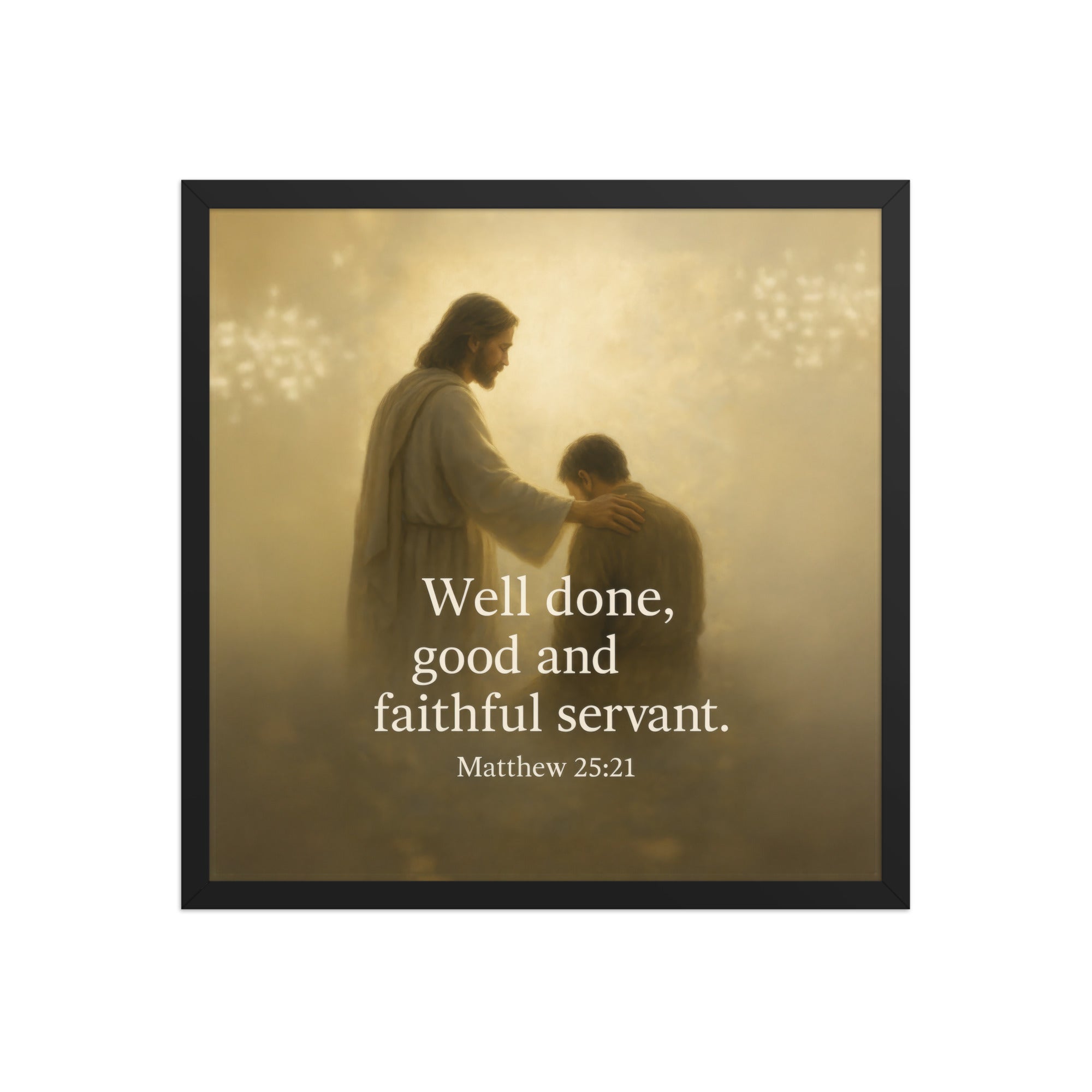 Matthew 25:21 Bible Verse Well Done Premium Luster Photo Paper Framed Poster Black 18″×18″