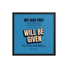 Matt 6:33 - Bible Verse, seek first God’s Kingdom Premium Luster Photo Paper Framed Poster